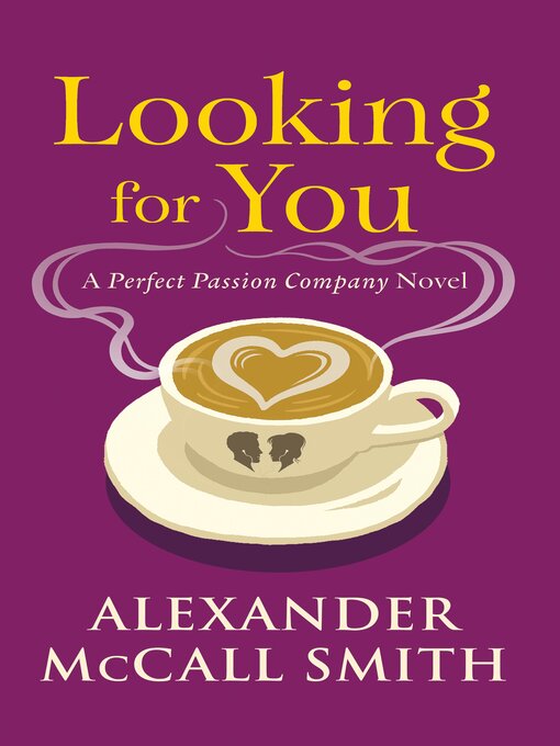 Title details for Looking for You by Alexander McCall Smith - Wait list